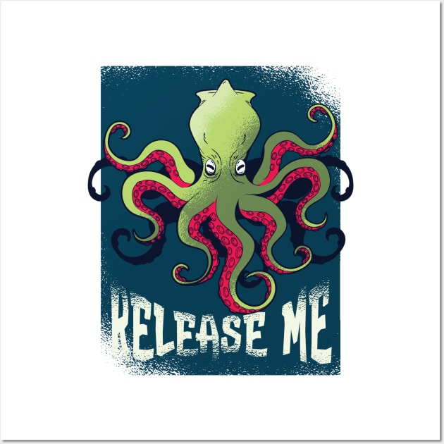 Kraken Release Me Graphic Tee Wall Art by vexeltees